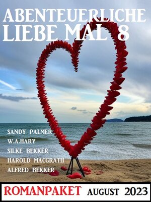 cover image of Abenteuerliche Liebe mal 8